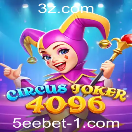 CircusJoker4096: Uma Nova Experiência de Jogo com a Inovadora Plataforma 5eebet